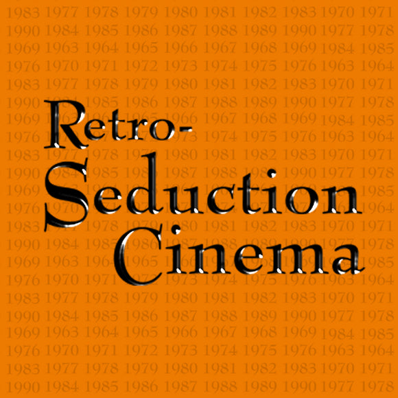 Retro-Seduction Cinema