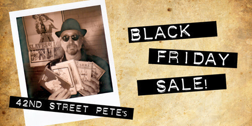 42nd Street Pete Black Friday Savings!