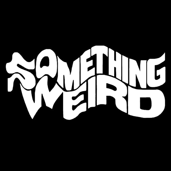 Racy Reels from the SOMETHING WEIRD Vault